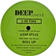 2 In Time - Deep State / Roll Up