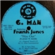 G. Man Featuring Frank Jones - Way Out