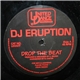 DJ Eruption - Drop The Beat / Easy Bass